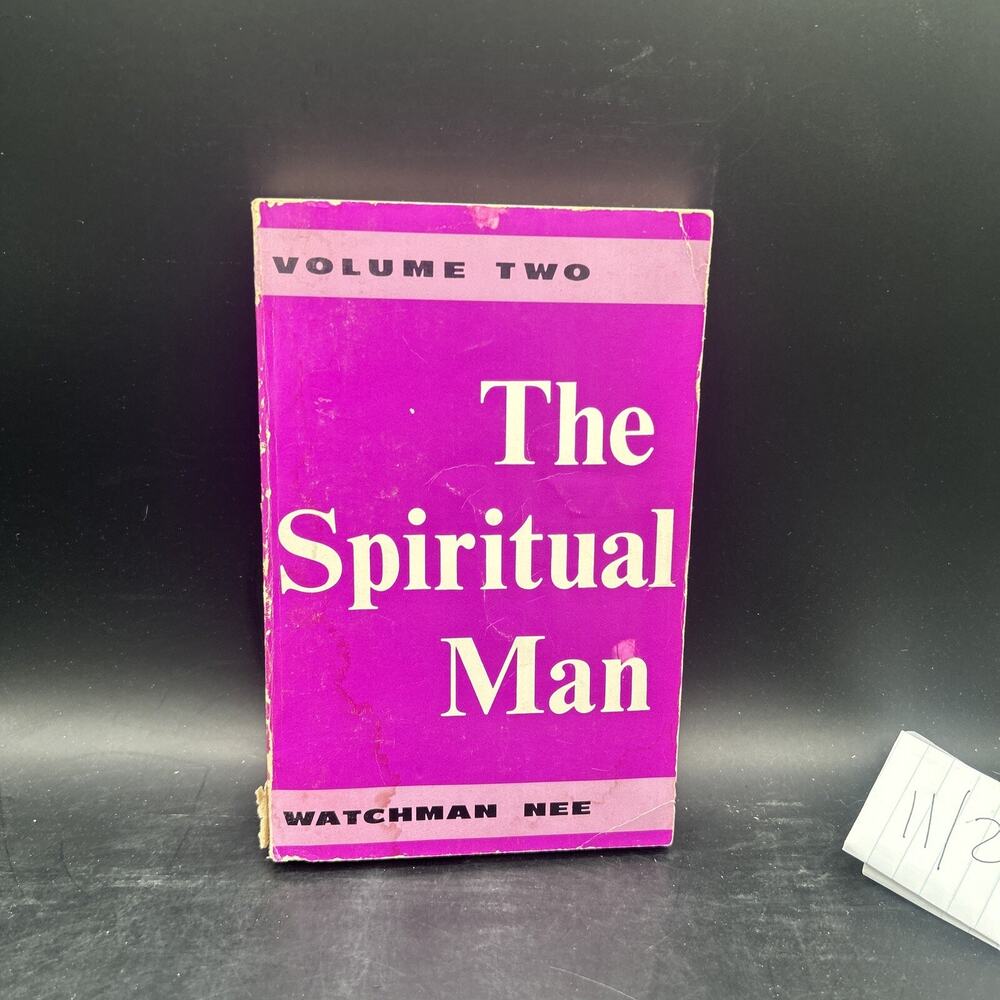 Spiritual Man - Watchman Nee - Volume Two Christian Fellowship Publishers